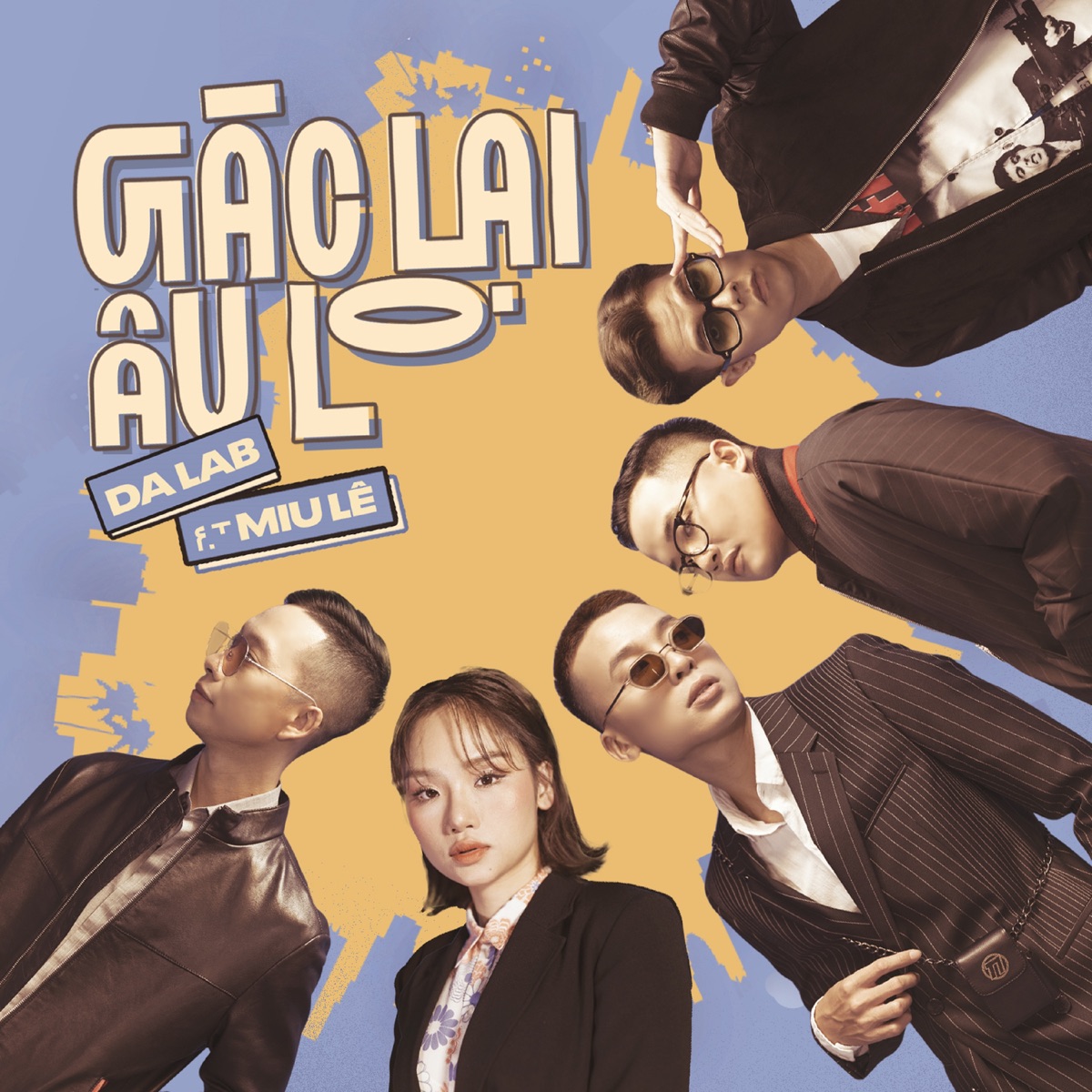 Gác Lại Âu Lo - Single by Da LAB album cover