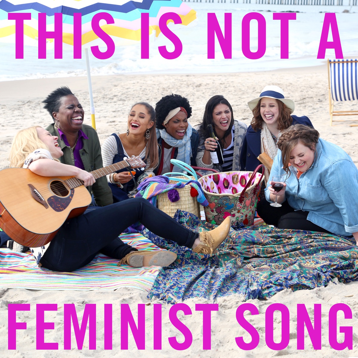 This Is Not a Feminist Song (feat. Ariana Grande) - Single by Saturday Night Live album cover