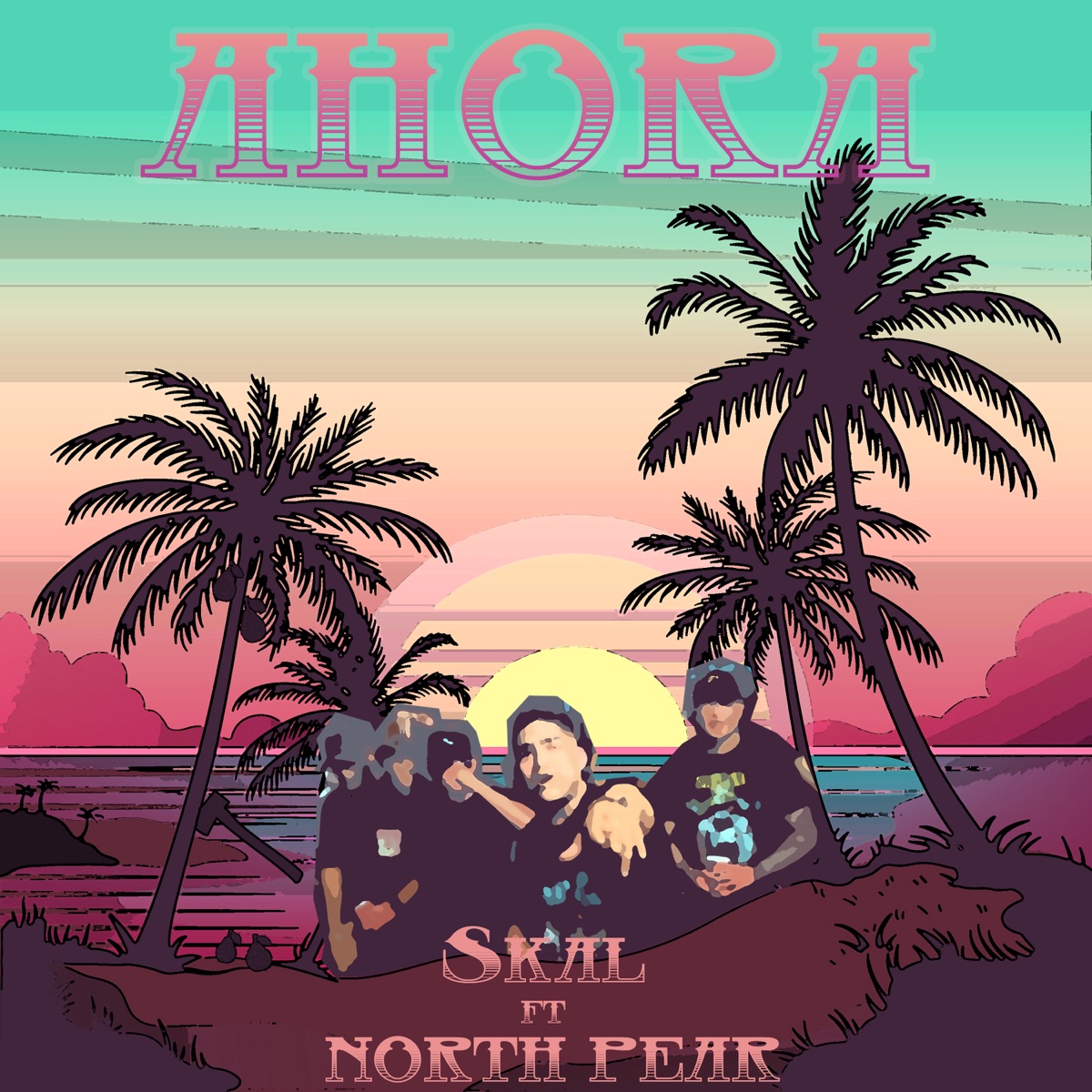 Ahora (feat. North pear) - Single by Skal album cover