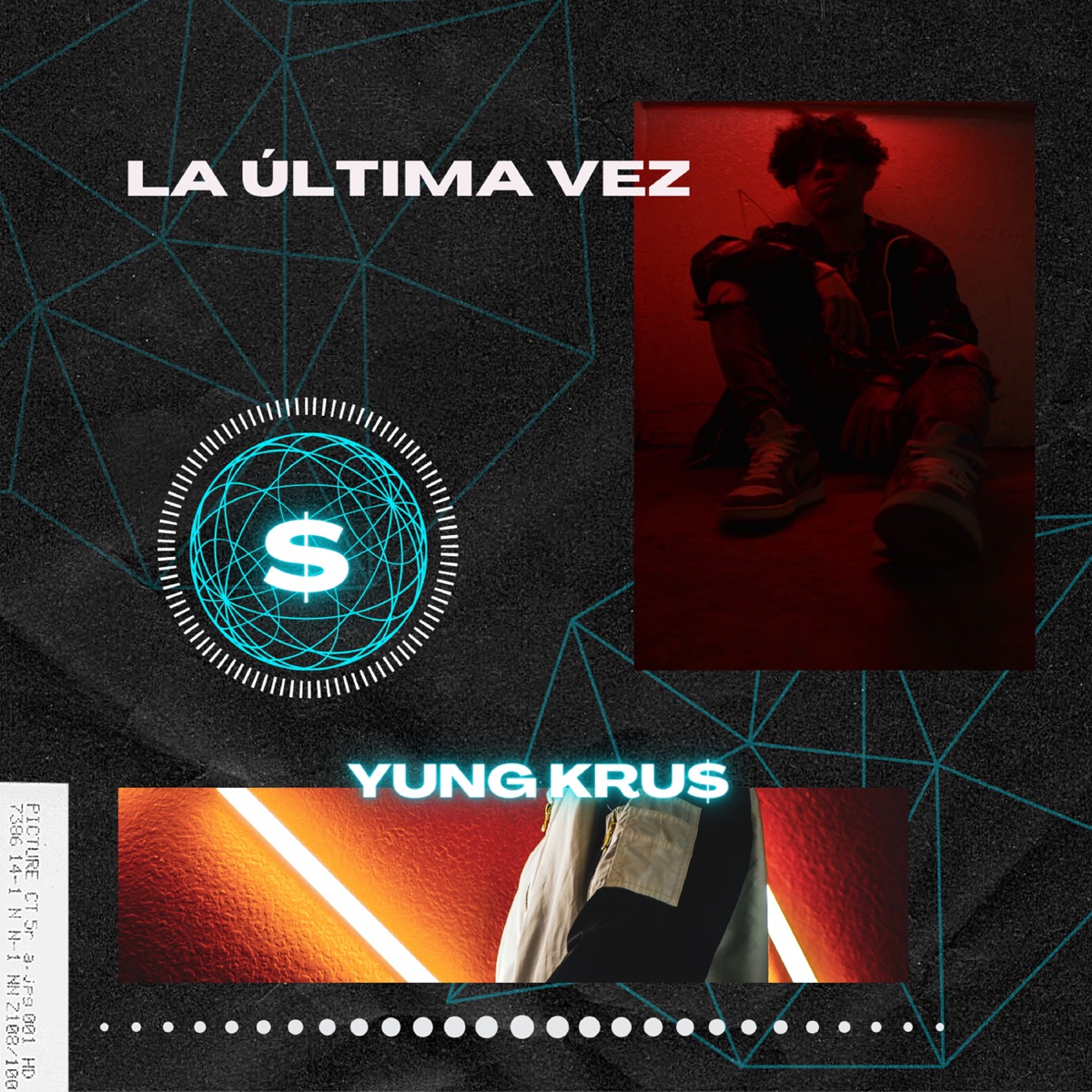 La Última Vez - Single by Yung Kru$ album cover