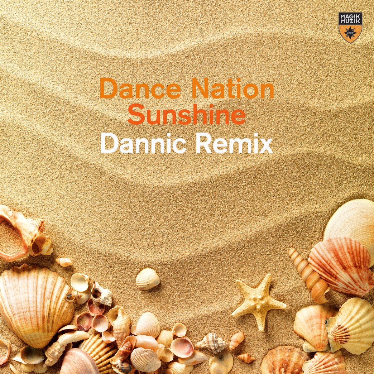 Sunshine (Dannic Remix) - Single by Dance Nation album cover