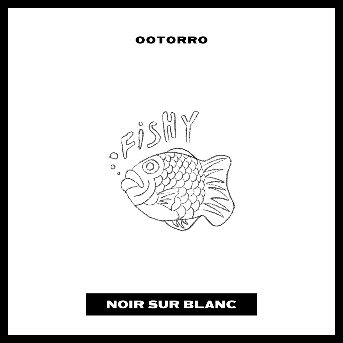 Fishy - Single by OOTORO album cover