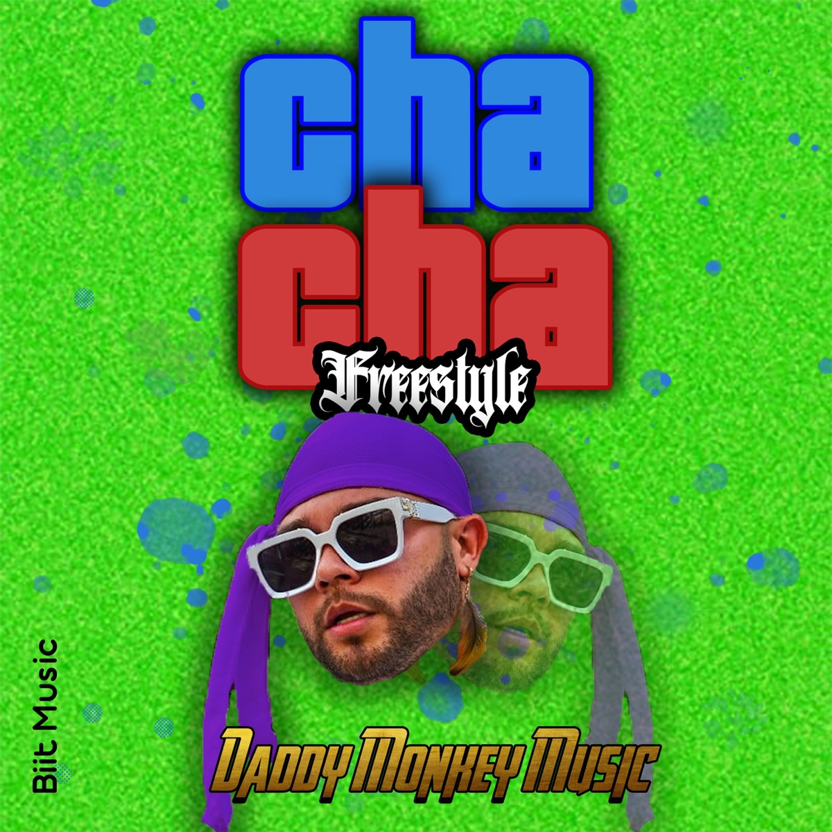 Cha Cha (Freestyle) - Single by Daddy Monkey Music & Biit Music album cover