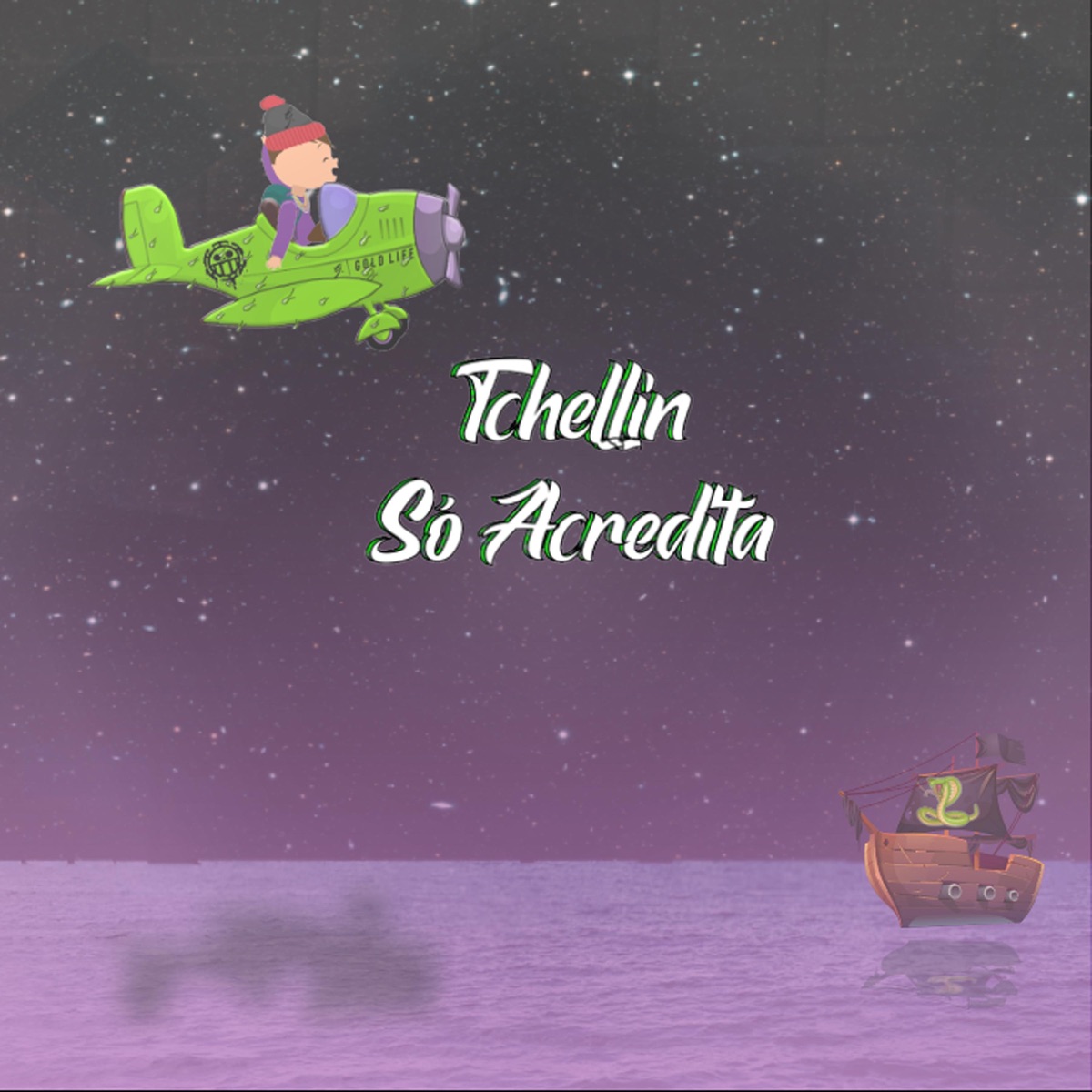 Só Acredita - Single by Tchellin album cover