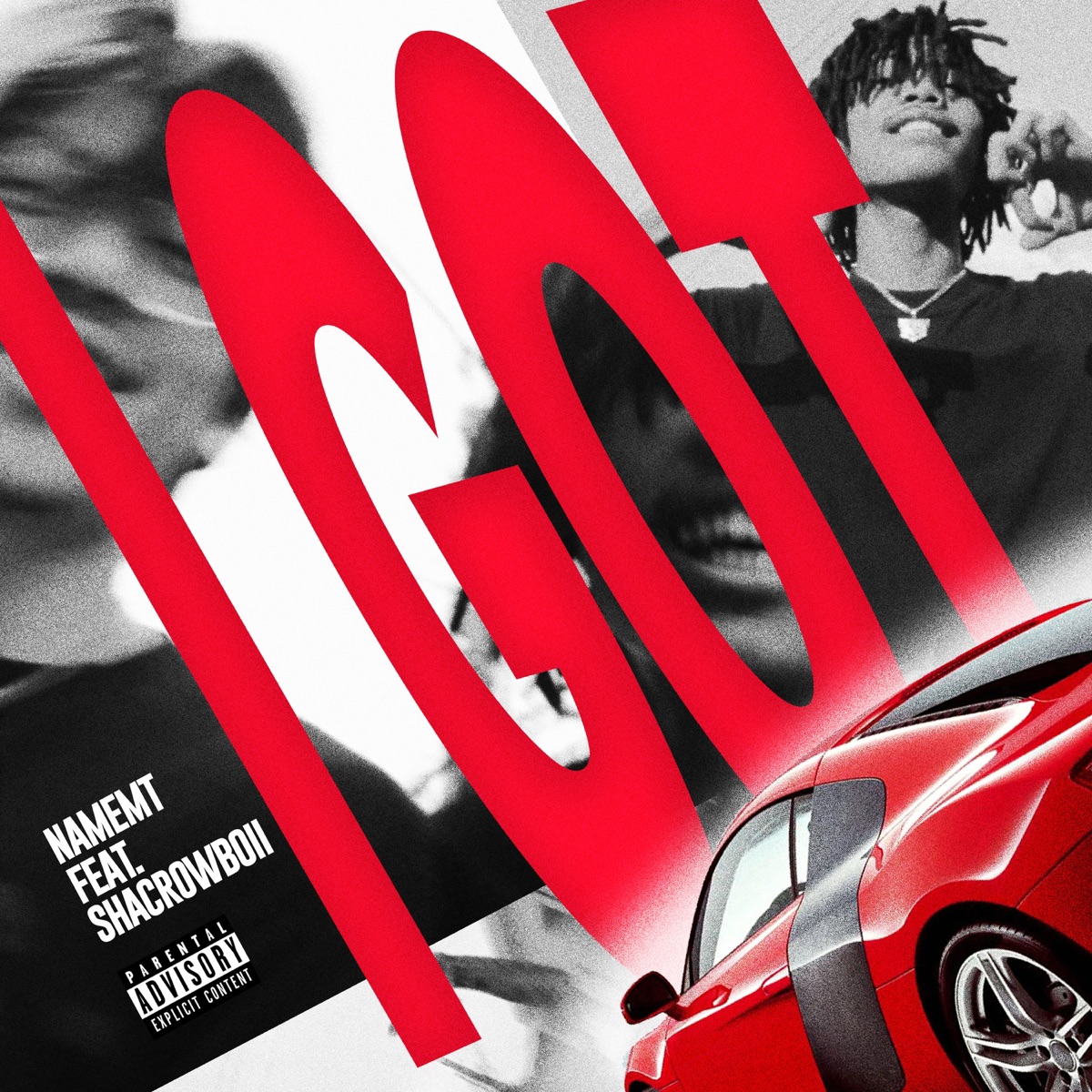 Igot (feat. SHACROWBOII) - Single by NAMEMT album cover