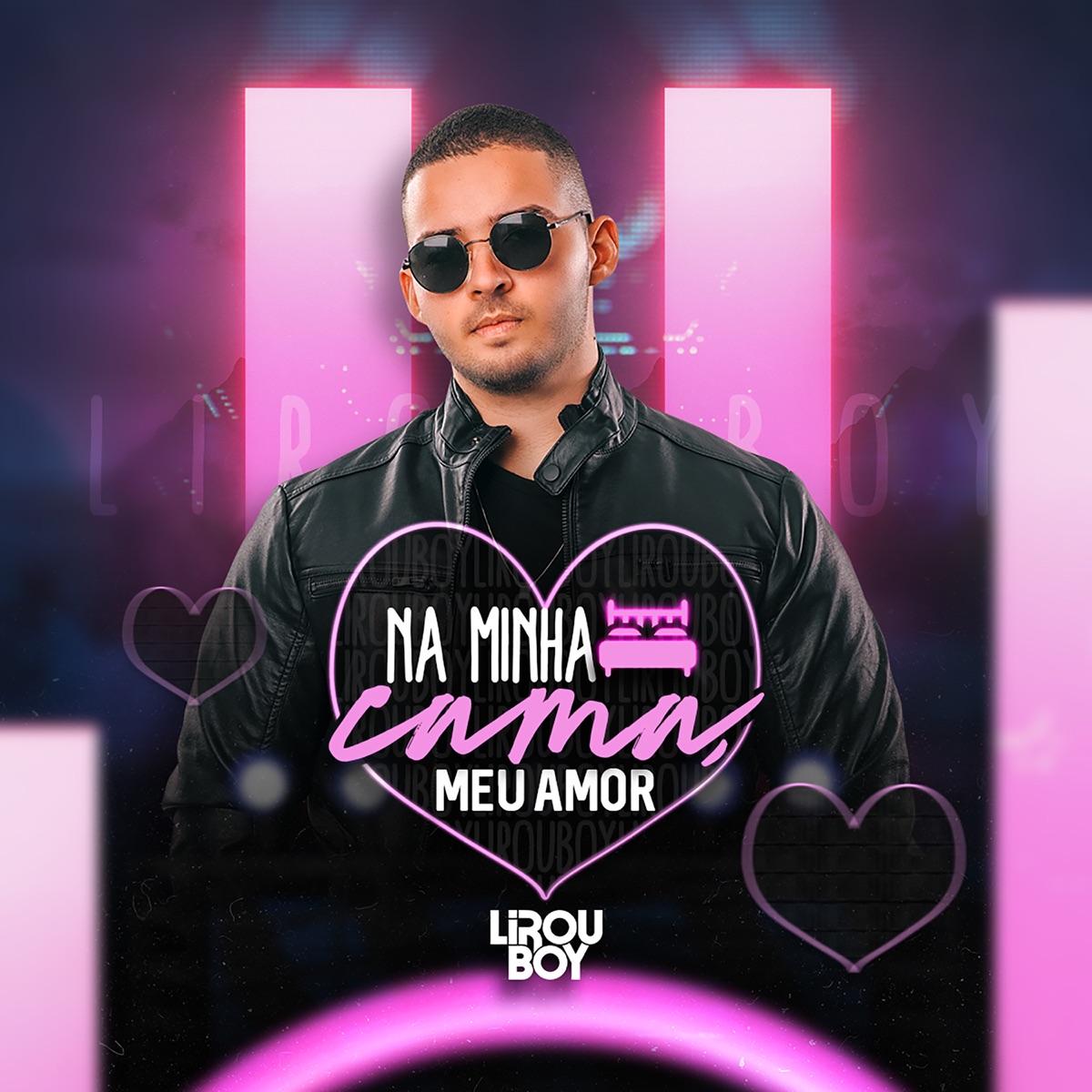 Na Minha Cama, Meu Amor - Single by Lirou Boy album cover