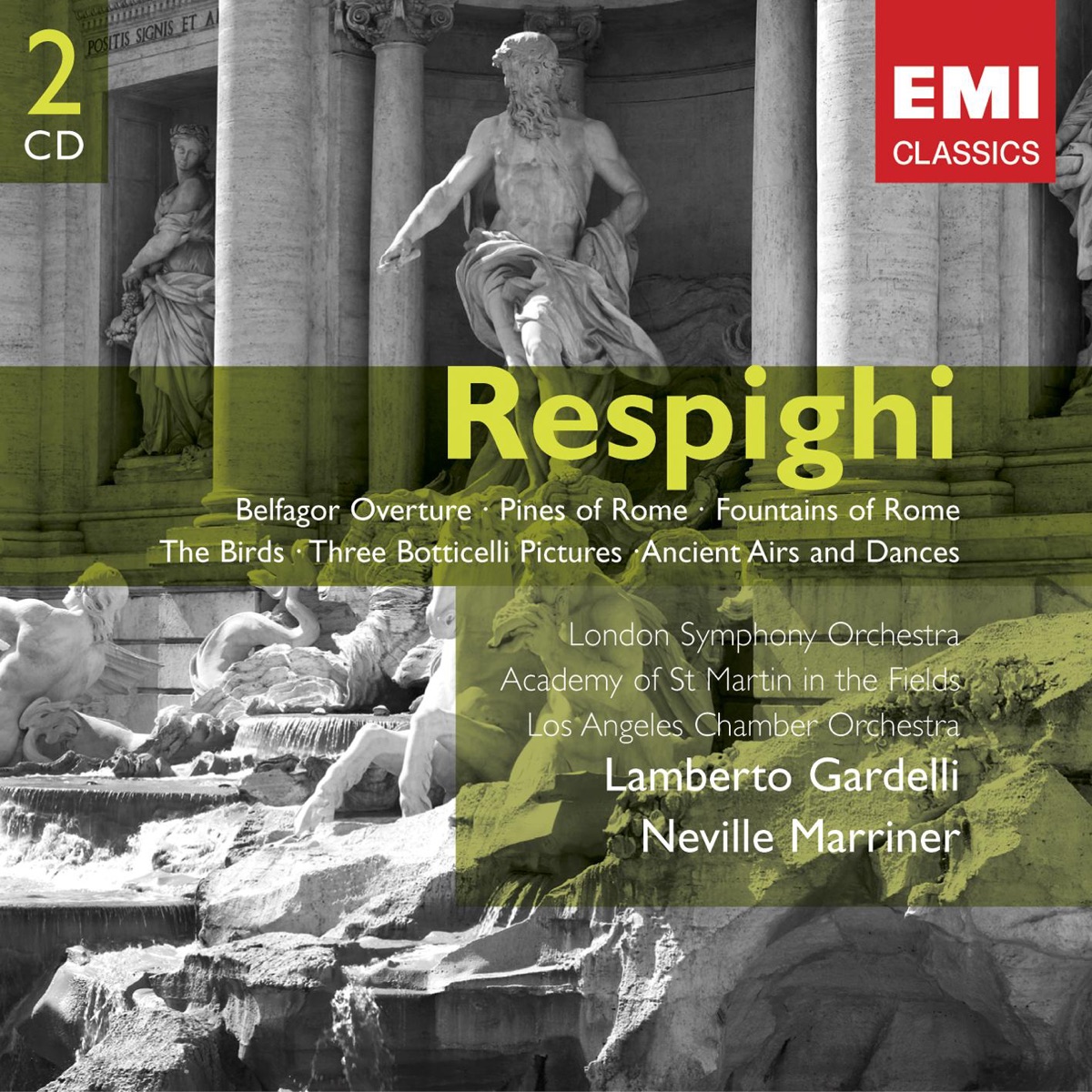 Respighi: Orchestral Works by Lamberto Gardelli & Sir Neville Marriner album cover
