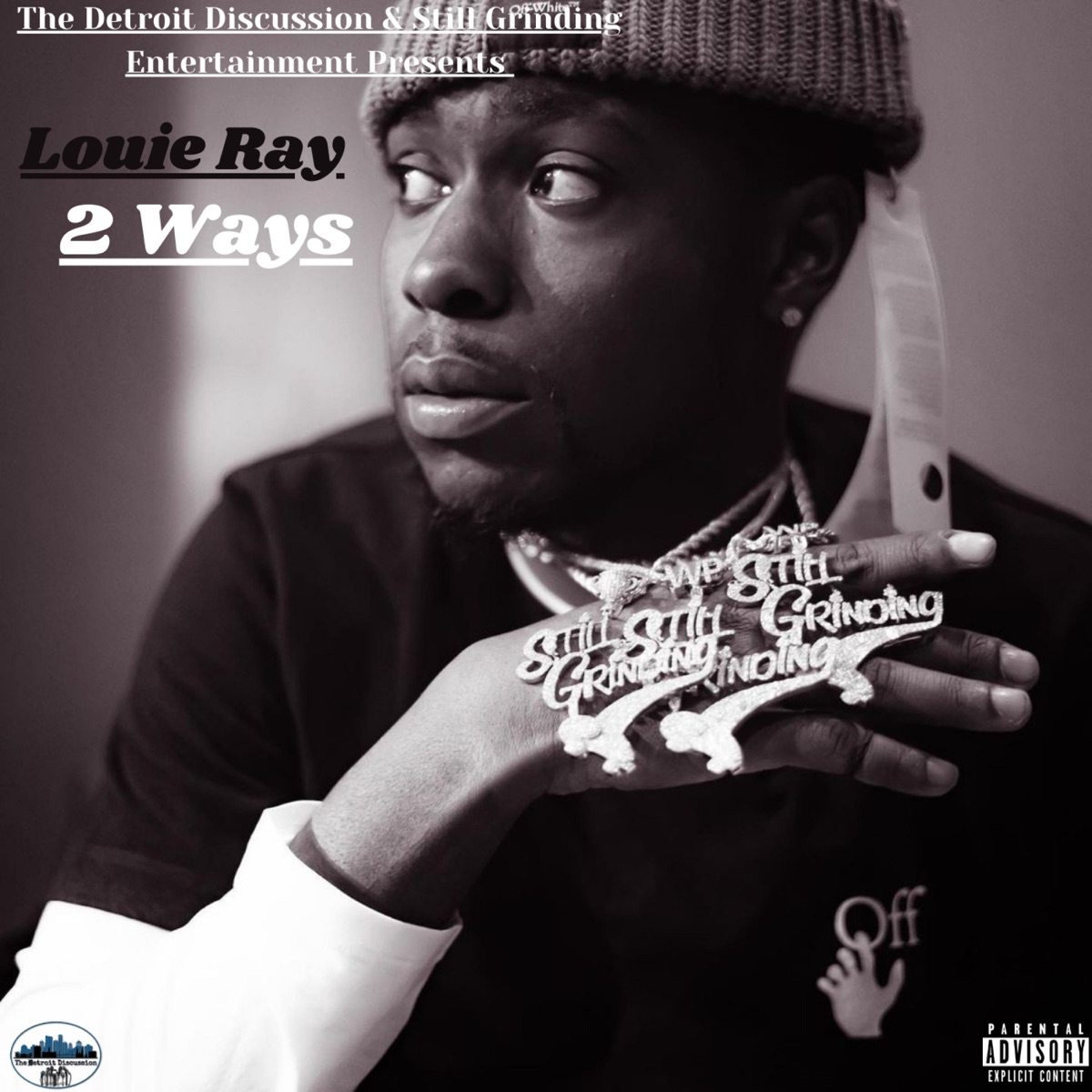 The Detroit Discussion Presents: 2 Ways (feat. Louie Ray) - Single by The Detroit Discussion album cover