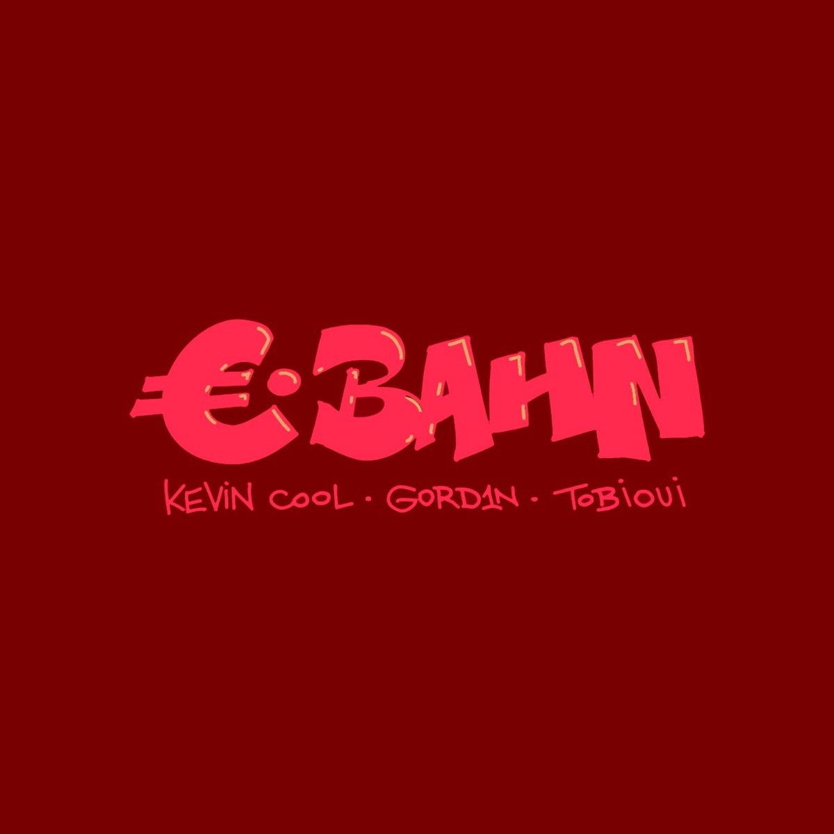 €-Bahn (feat. Gord1N) - Single by Kevin Cool album cover