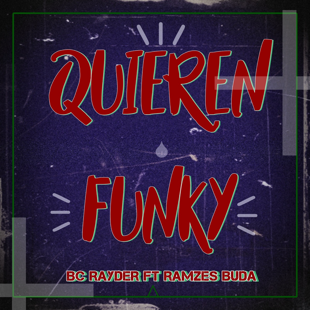 Quieren Funky (feat. Ramzes Buda) - Single by Bc Rayder album cover