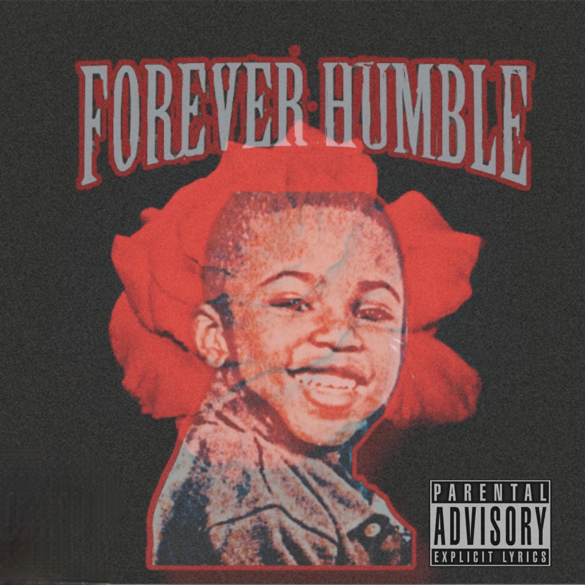 Forever Humble by 1721 Zoe album cover