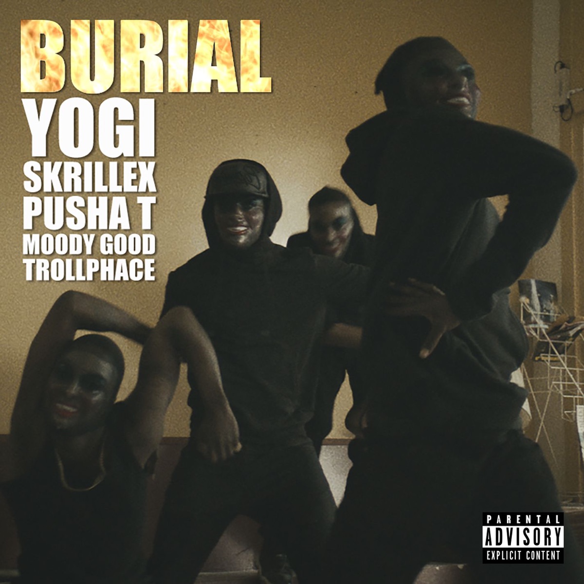 Burial (feat. Pusha T, Moody Good, & TrollPhace) - Single by Yogi & Skrillex album cover