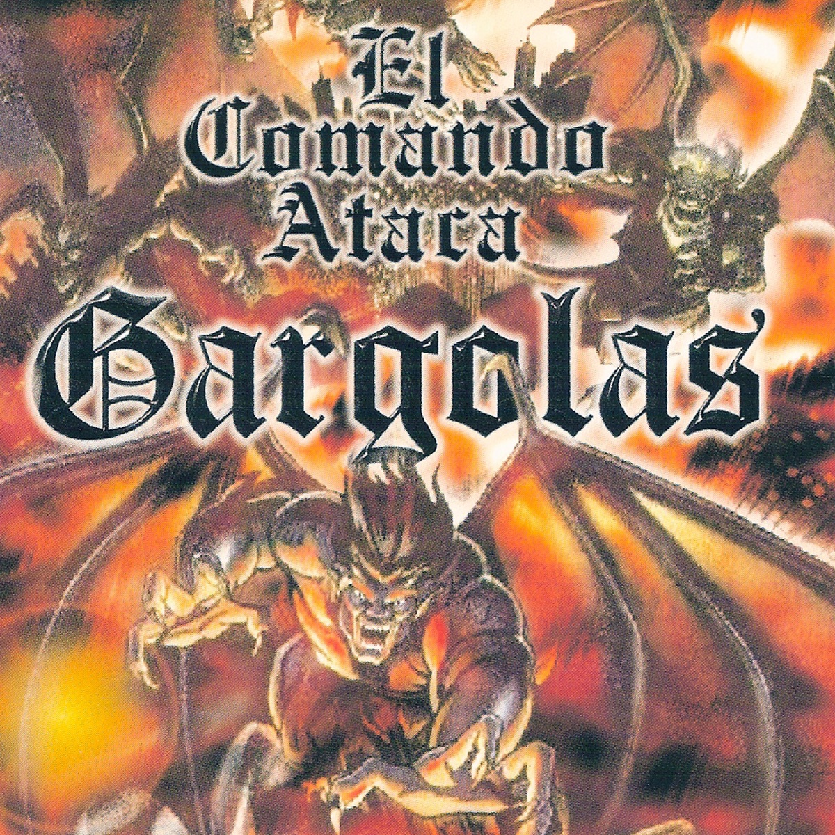 Gargolas 1: El Comando Ataca by Alex Gargolas album cover