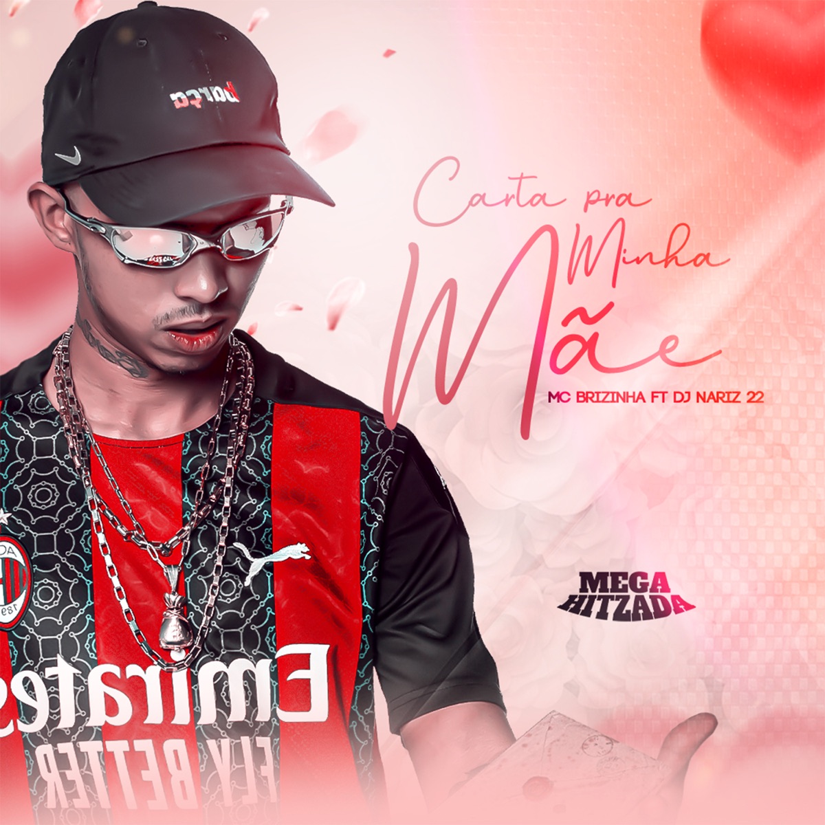 Carta pra Minha Mãe (feat. Dj Nariz 22) - Single by MC Brizinha album cover