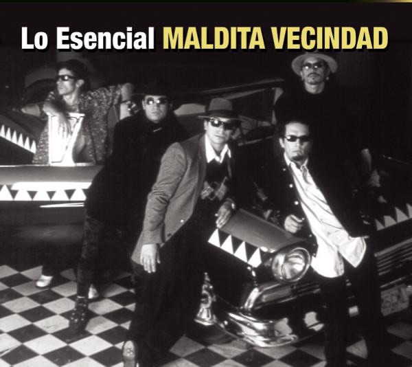 Lo Esencial: Maldita Vecindad by Maldita Vecindad y Los Hijos del Quinto Patio album cover