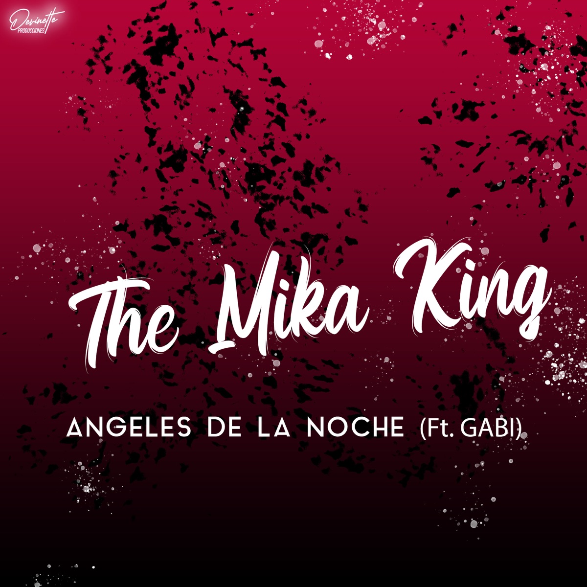 Ángeles de la Noche (feat. Gabi) - Single by The Mika King album cover