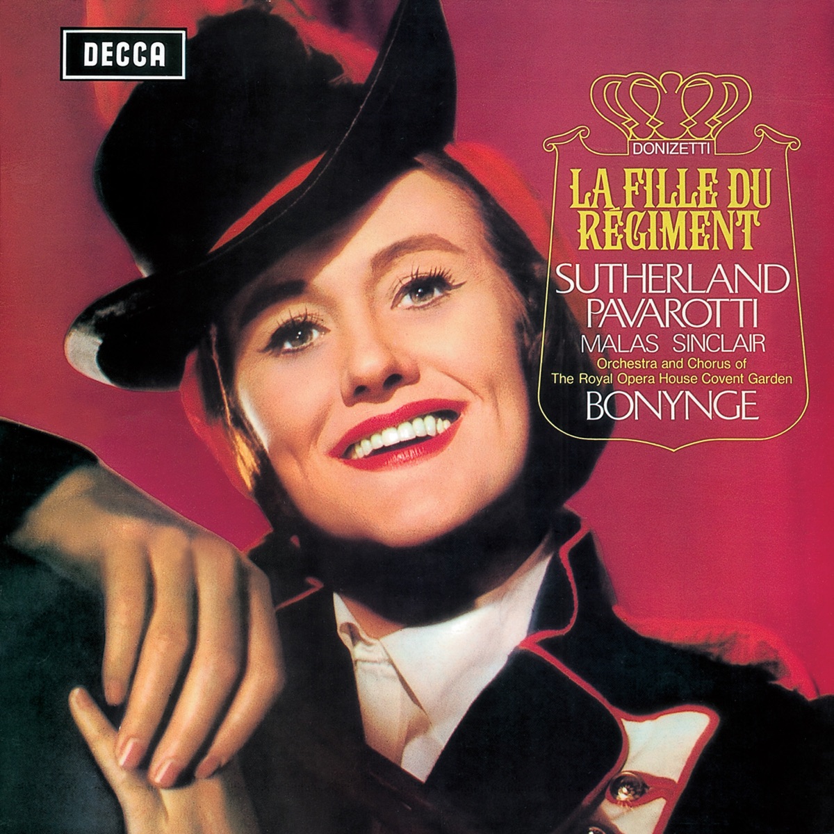 Donizetti: La Fille du Régiment by Luciano Pavarotti, Richard Bonynge, Orchestra of the Royal Opera House, Dame Joan Sutherland, Monica Sinclair, Jules Bruyere & Chorus of the Royal Opera House, Covent Garden album cover