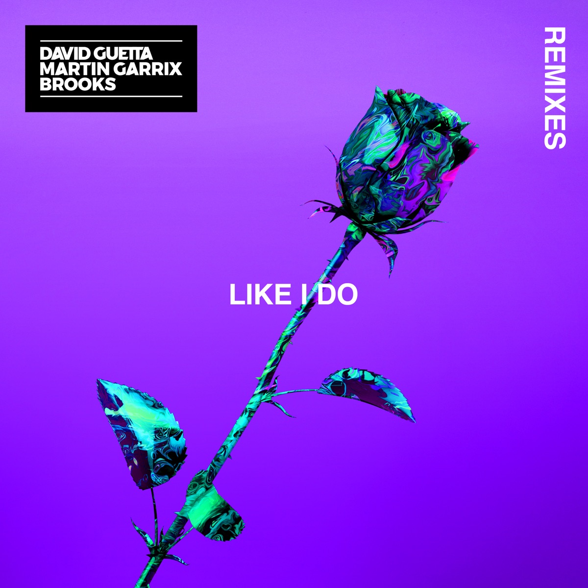 Like I Do (Remixes) [Soonvibes Contest] - EP by David Guetta, Martin Garrix & Brooks album cover