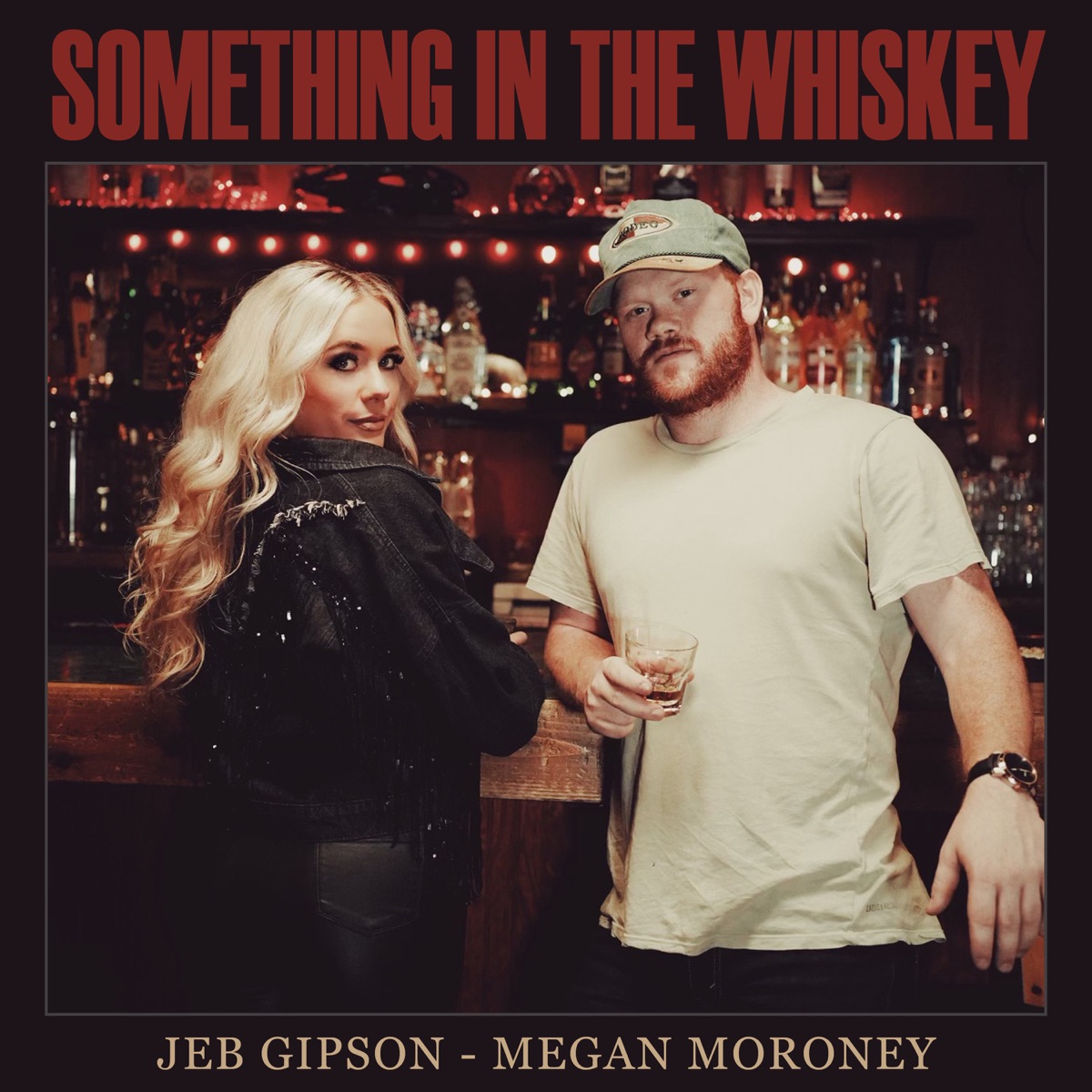 Something In the Whiskey (feat. Megan Moroney) - Single by Jeb Gipson album cover artwork
