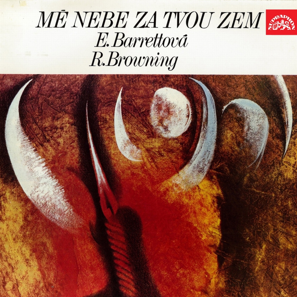 Barrettová, Browning: Mé Nebe Za Tvou Zem by Jiří Adamíra & Irena Kačírková album cover