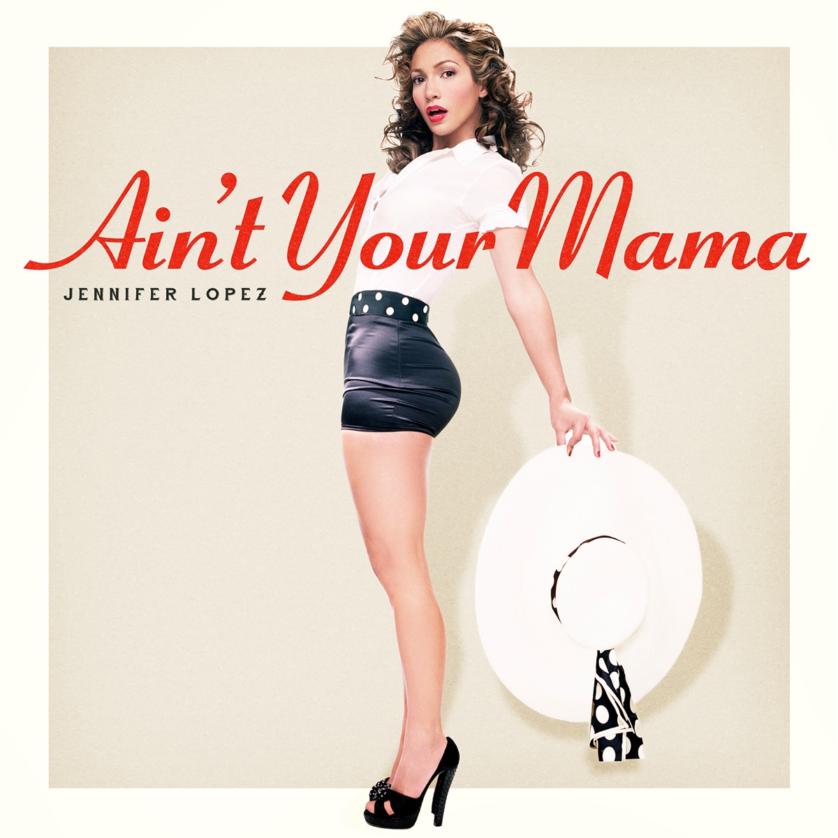 Ain't Your Mama - Single by Jennifer Lopez album cover