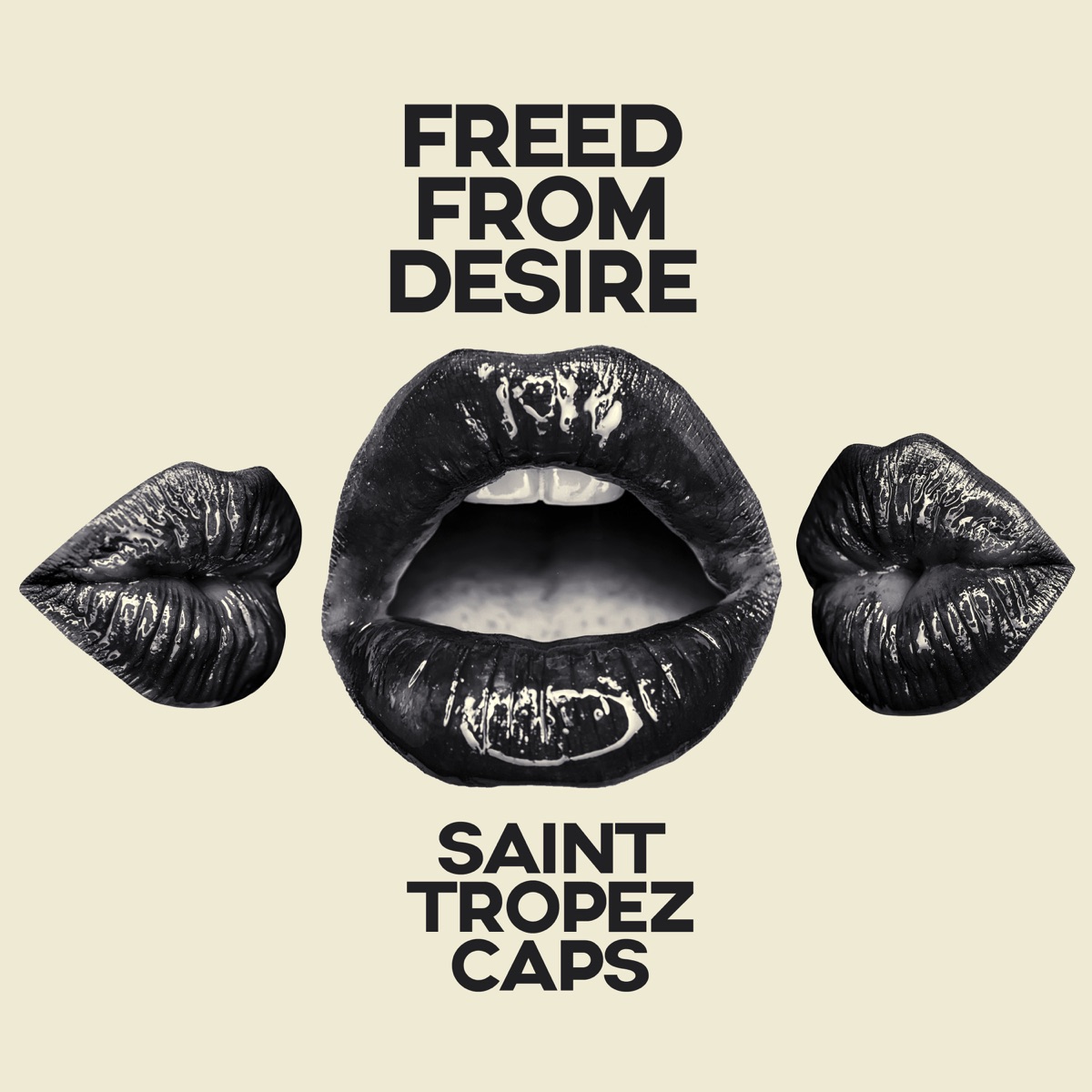 Freed from Desire - Single by Saint Tropez Caps album cover
