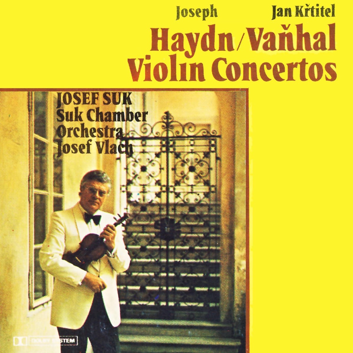 Haydn, Vaňhal: Violin Concertos by Josef Suk, František Xaver Thuri, Josef Vlach & Suk Chamber Orchestra album cover