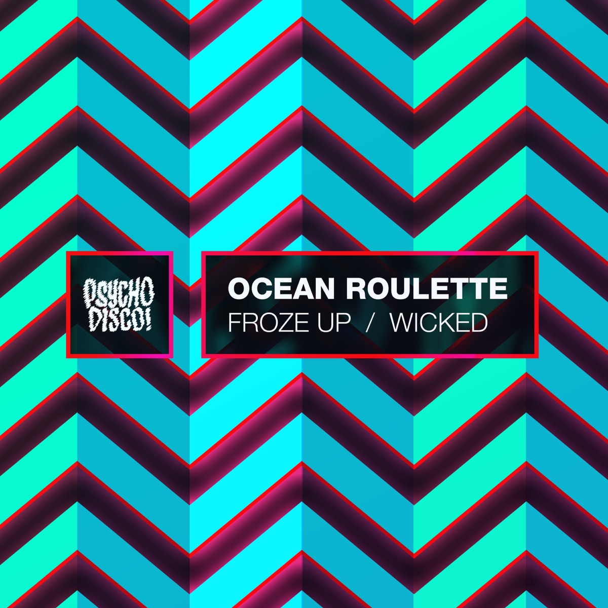 Froze Up / Wicked - Single by Ocean Roulette album cover