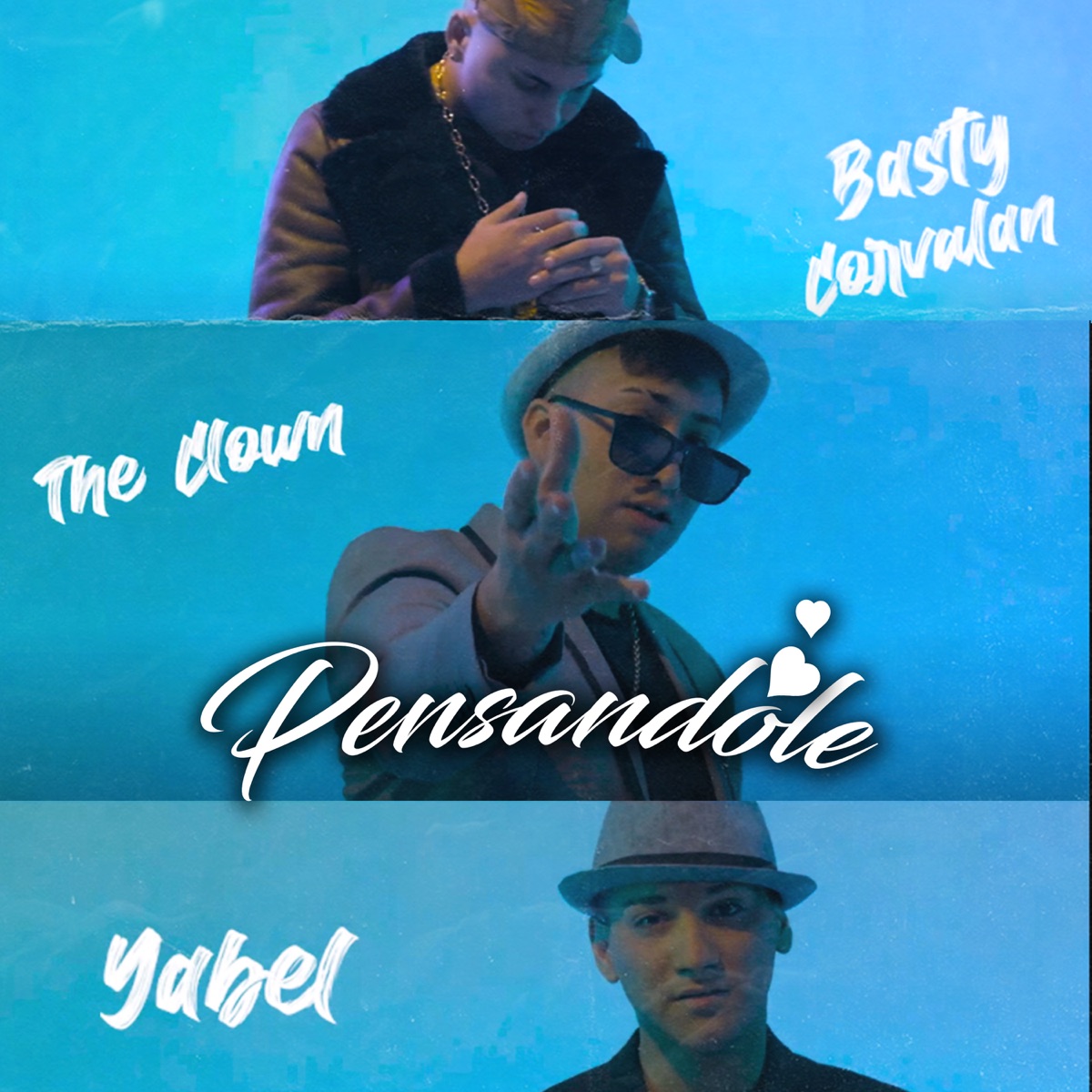 Pensandole (feat. Basty Corvalan & Yabel) - Single by The Clown album cover