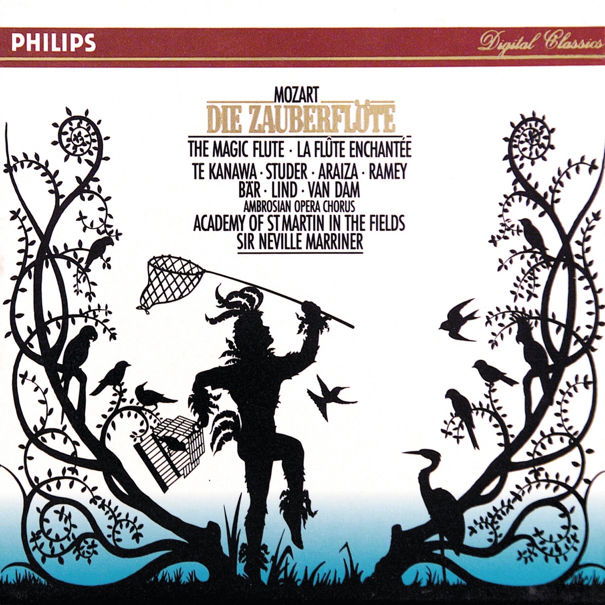 Mozart: Die Zauberflöte by Dame Kiri Te Kanawa, Cheryl Studer, Francisco Araiza, Olaf Bär, Samuel Ramey, Academy of St Martin in the Fields & Sir Neville Marriner album cover