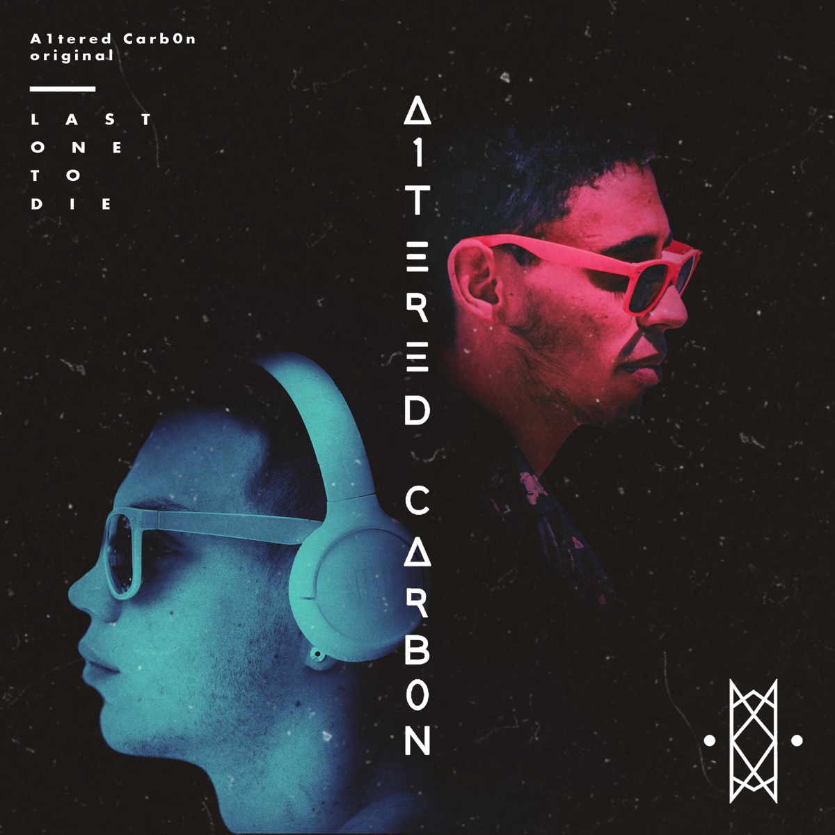 Last One To Die - Single by A1tered Carb0n album cover