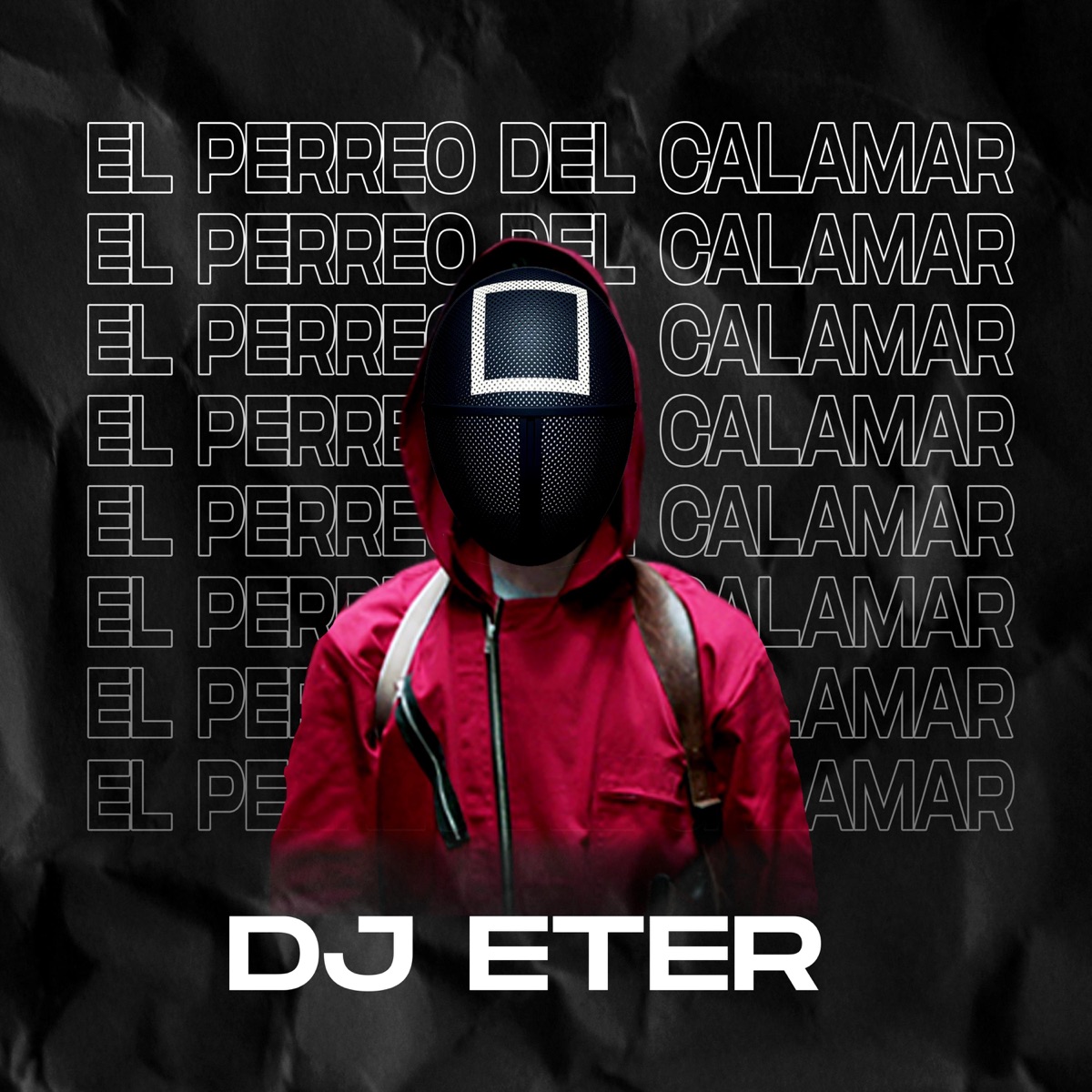 El Perreo Del Calamar - Single by Dj Eter album cover