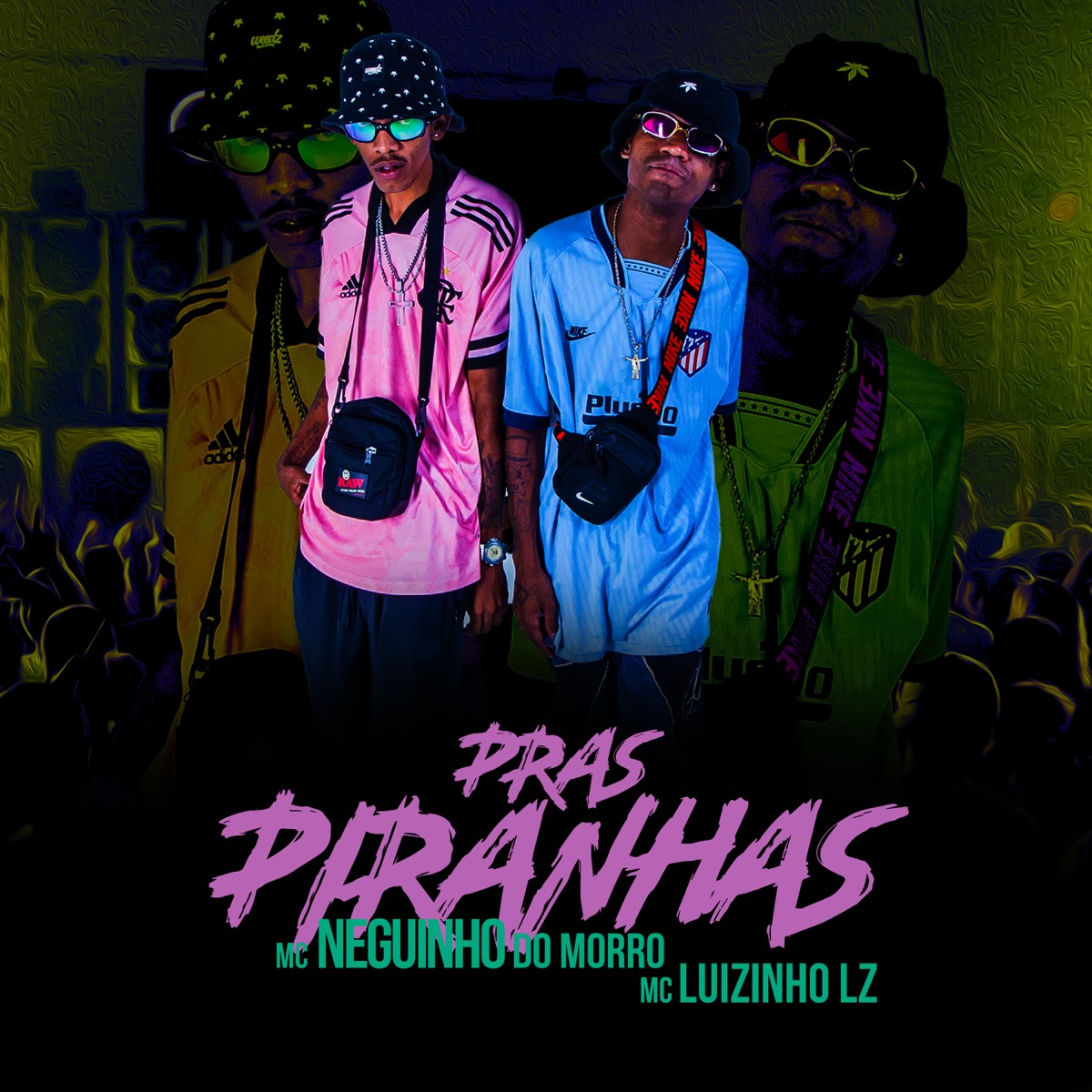 Pras Piranhas Loucas - Single by Mc Neguinho do Morro & Mc Luizinho LZ album cover