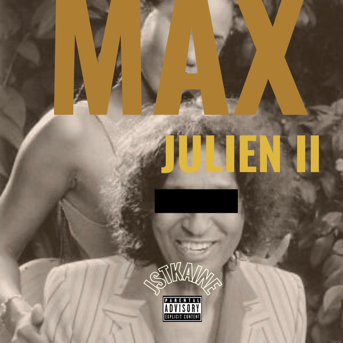 Max Julien 2 - Single by JstKaine album cover
