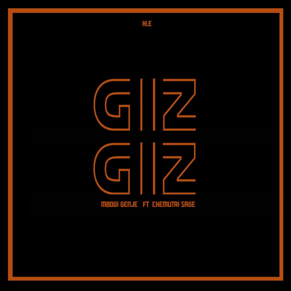 Giz Giz (Remix) [feat. Chemutai Sage] - Single by Mbogi Genje album cover