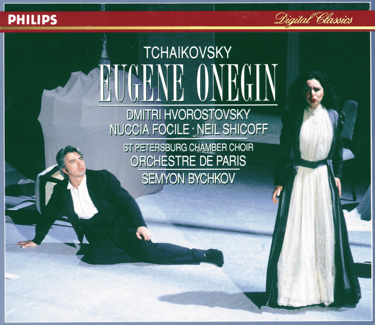 Tchaikovsky: Eugene Onegin by Dmitri Hvorostovsky, Irina Arkhipova, Neil Shicoff, Nuccia Focile, Olga Borodina, Orchestre De Paris, Sarah Walker, Semyon Bychkov & St. Petersburg Chamber Choir album cover