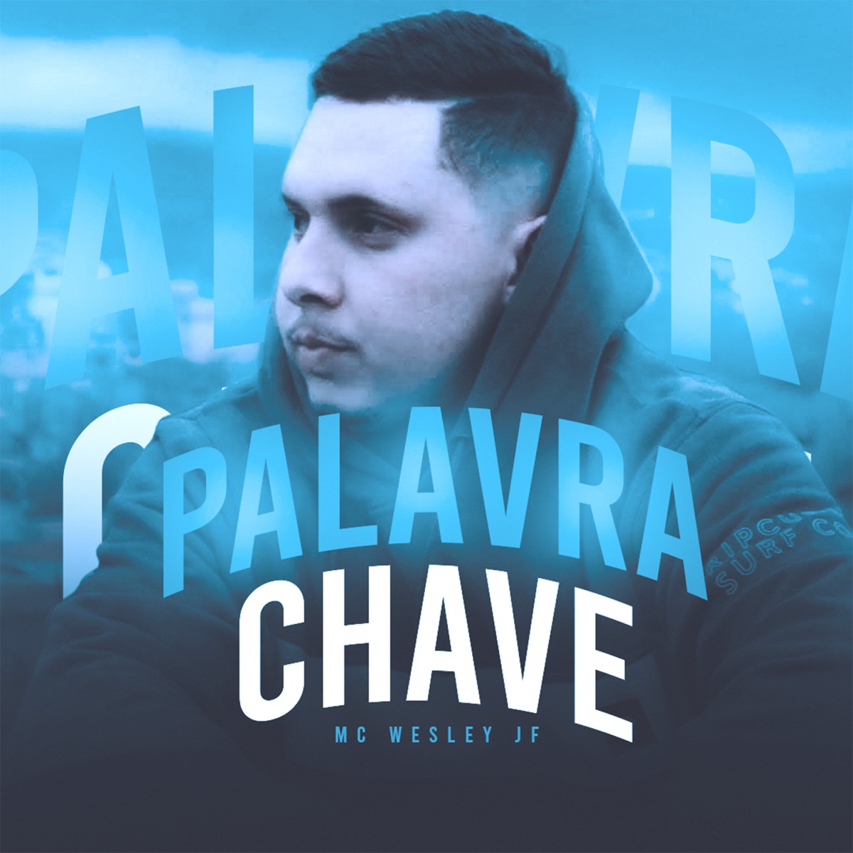 Palavra Chave - Single by Mc Wesley JF album cover