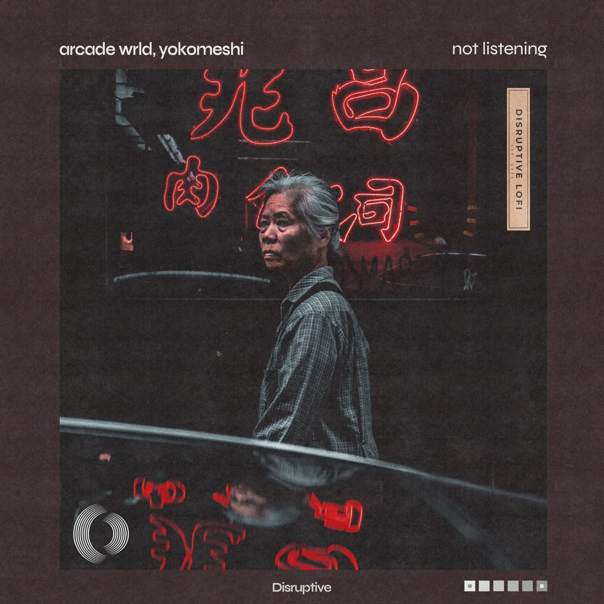 Not Listening - Single by Arcade Wrld, Yokomeshi & Disruptive LoFi album cover