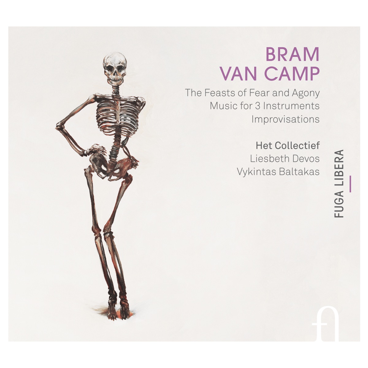 Van Camp: The Feasts of Fear and Agony, Music for 3 Instruments & Improvisations by Het Collectief, Liesbeth Devos & Vykintas Baltakas album cover