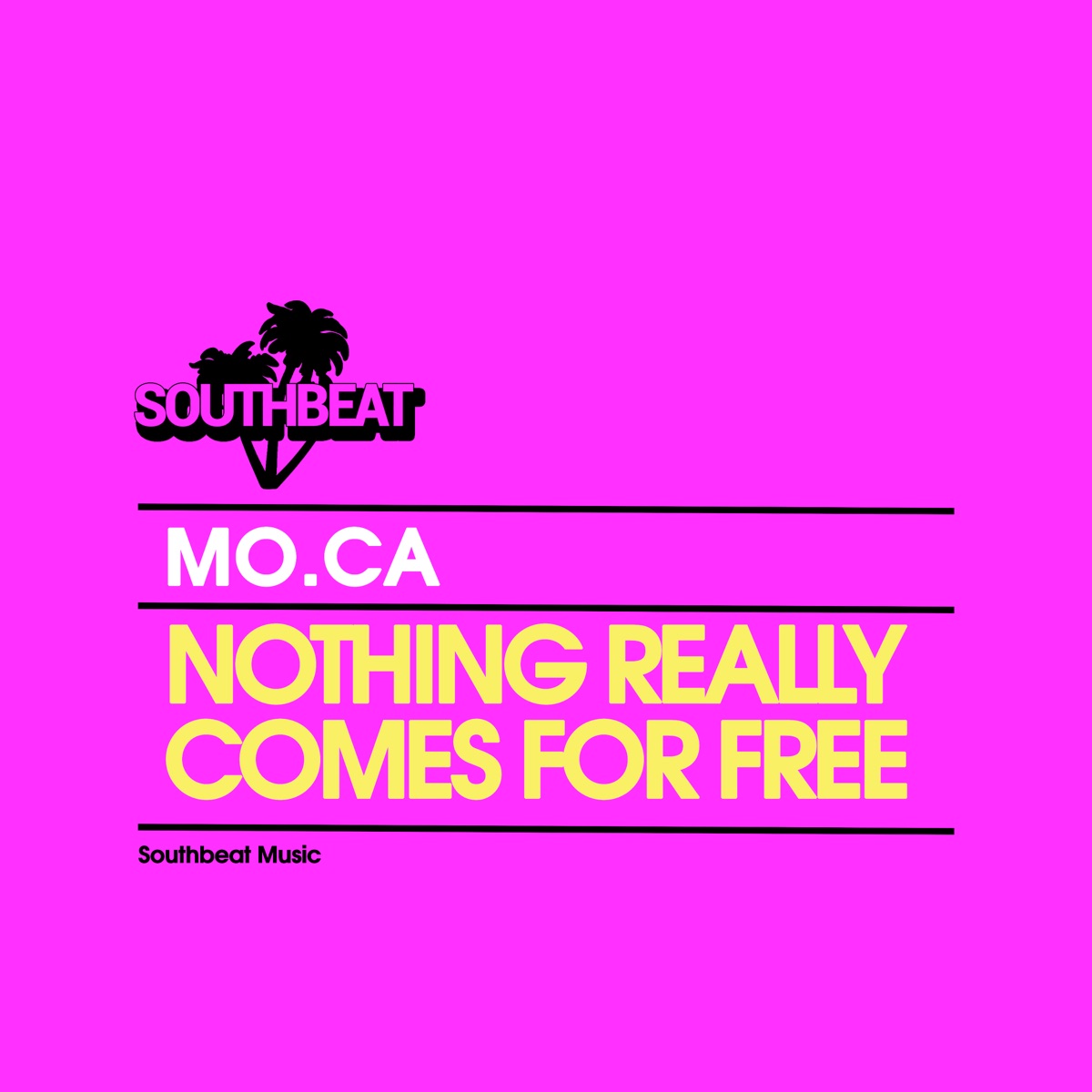 Nothing Really Comes for Free - Single by MO.CA album cover