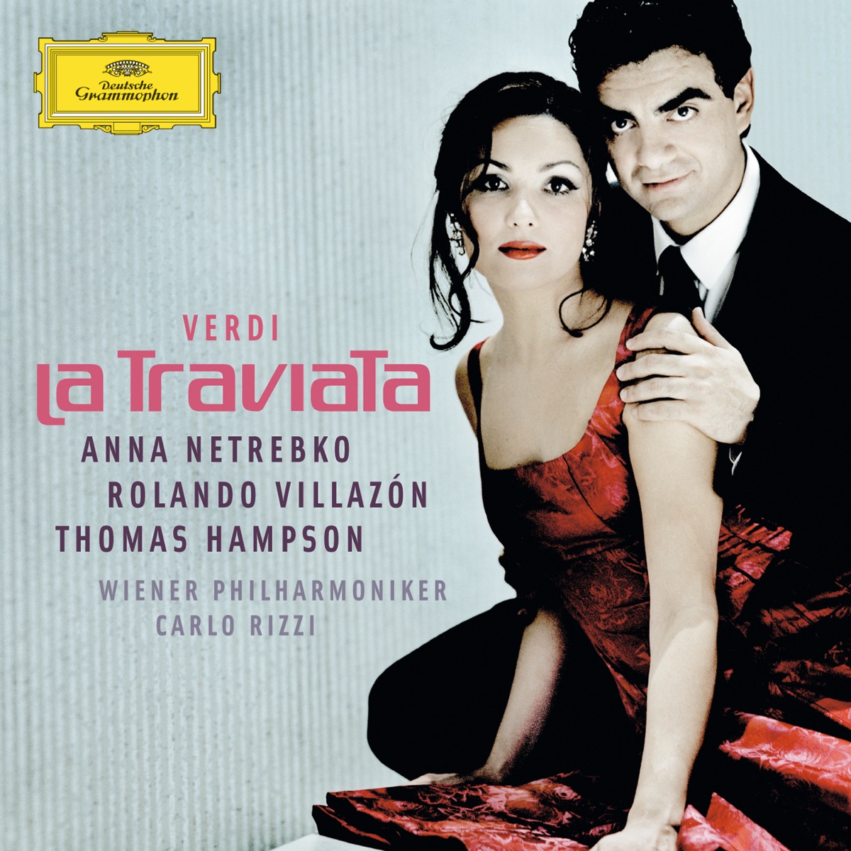 Verdi: La Traviata by Vienna Philharmonic, Anna Netrebko, Carlo Rizzi, Rolando Villazón & Thomas Hampson album cover
