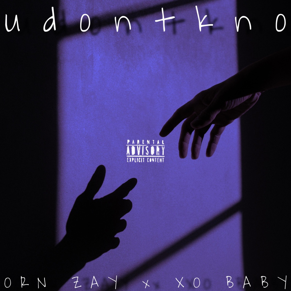 Udontkno (feat. Xobaby) - Single by ORN Zay album cover