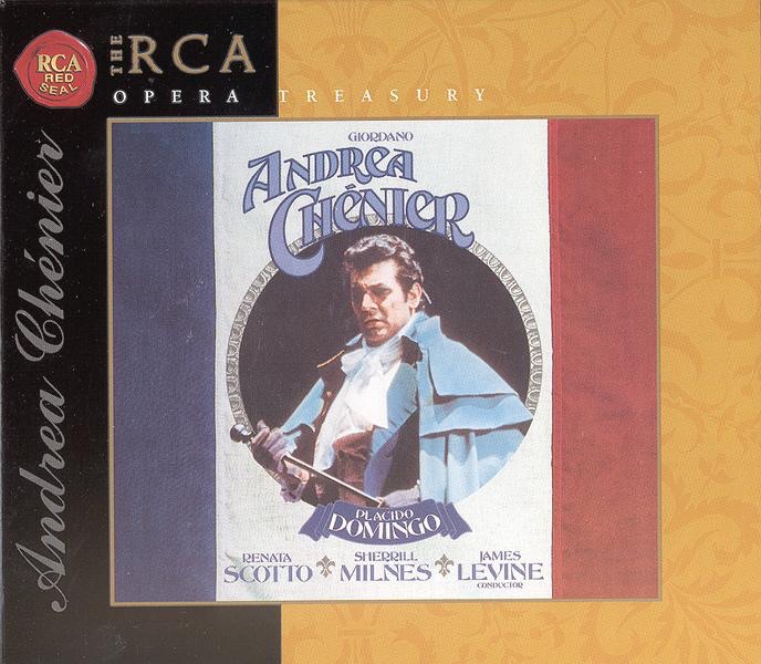 Giordano: Andrea Chenier by James Levine, National Philharmonic Orchestra, Plácido Domingo, John Alldis Choir, Sherrill Milnes, Enzo Dara, David Brand, Terence Sharpe, Renata Scotto, John Alldis & Allan Monk album cover