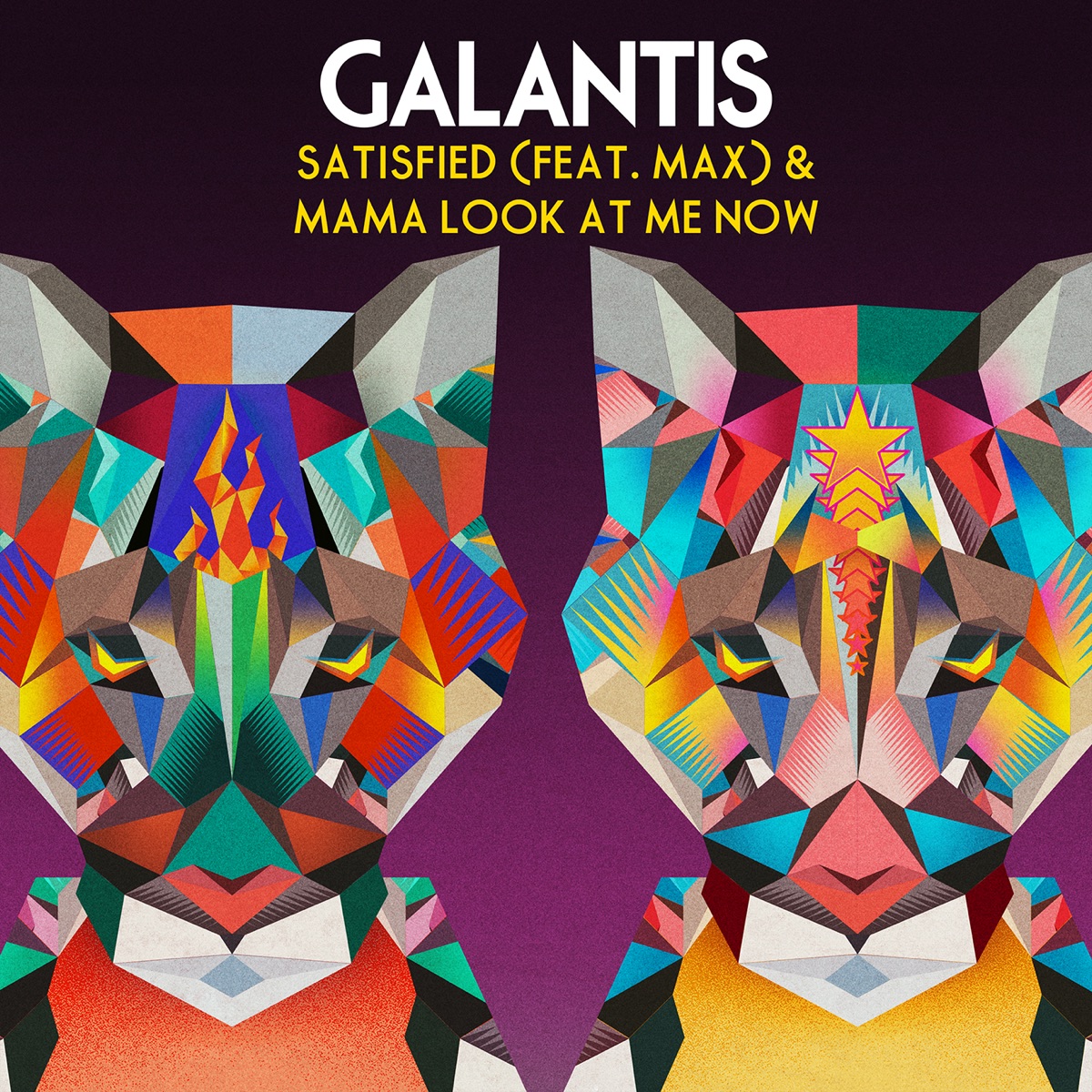 Satisfied (feat. MAX) & Mama Look at Me Now - Single by Galantis album cover