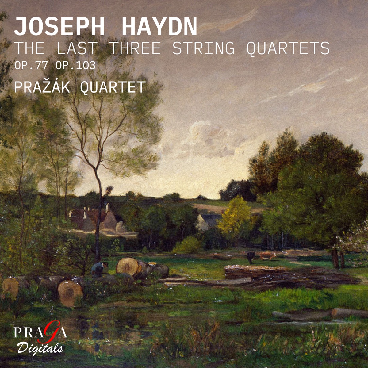 Haydn: The Last Three String Quartets by Pražák Quartet album cover