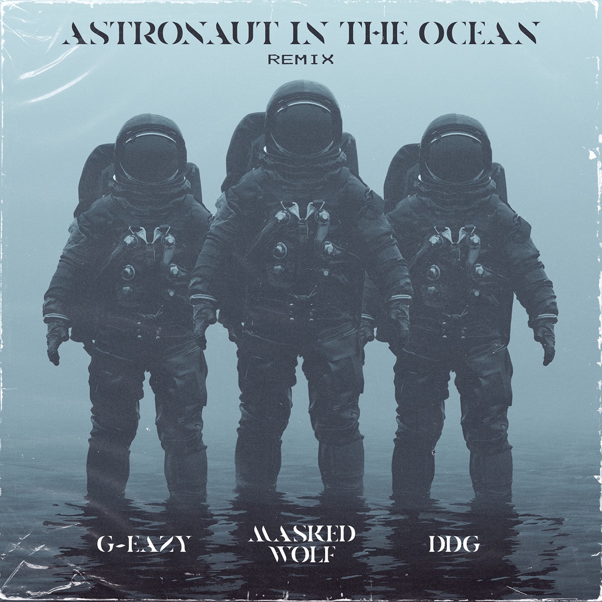 Astronaut in the Ocean (Remix) [feat. G-Eazy & DDG] - Single by Masked Wolf album cover