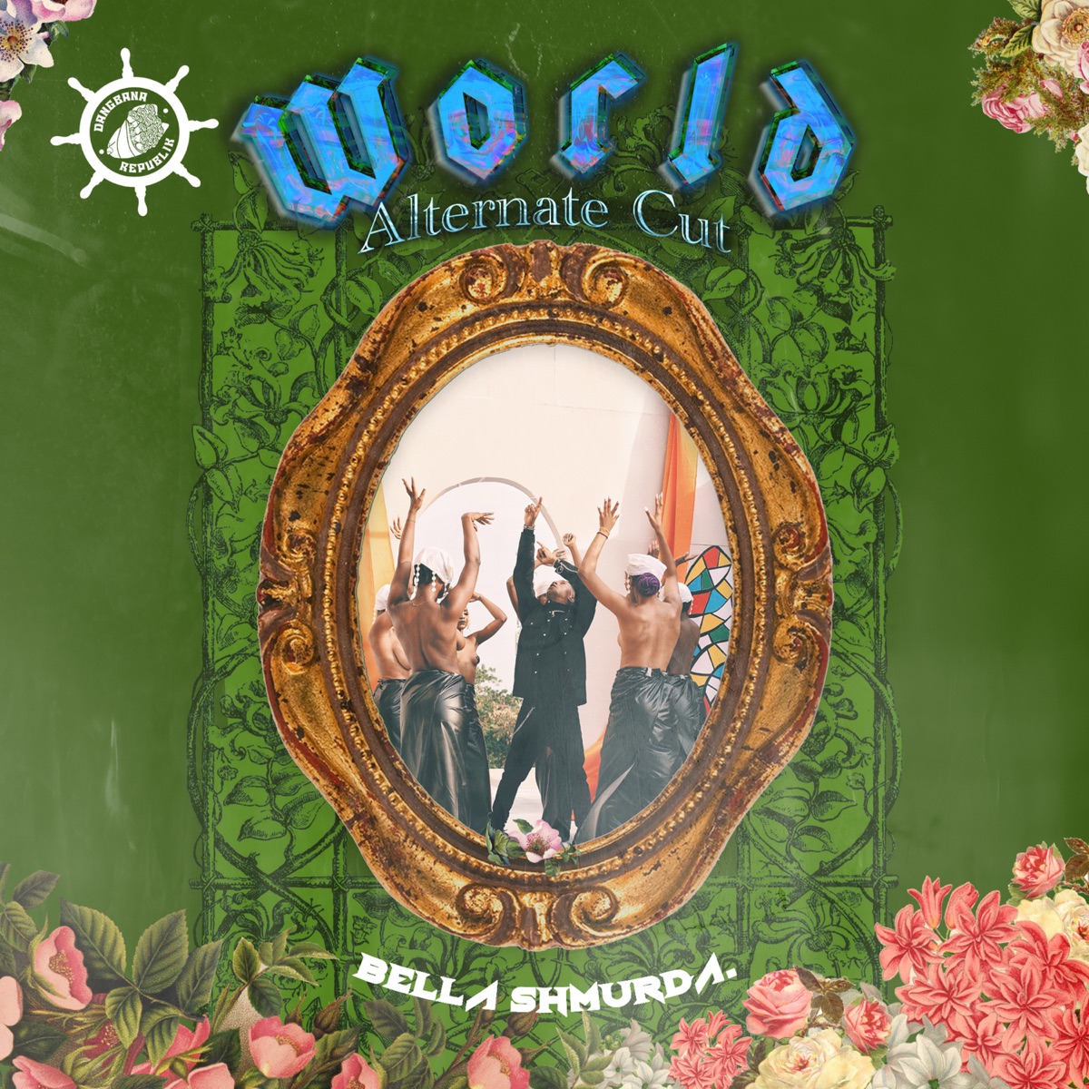 World (Alternate Cut) - Single by Dangbana Republik & Bella Shmurda album cover