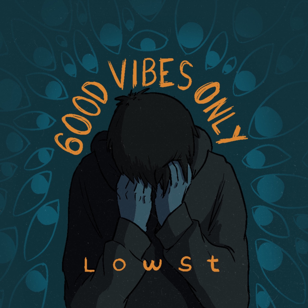 Good Vibes Only - EP by Lowst album cover