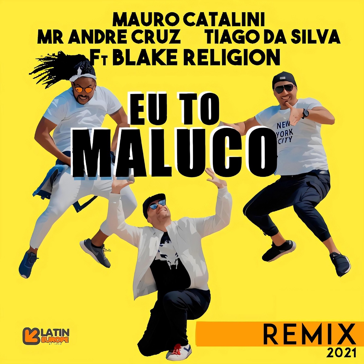 Eu to Maluco (feat. Blake Religion) [Remix] - Single by Mauro Catalini, Tiago Da Silva & Mr. André Cruz album cover