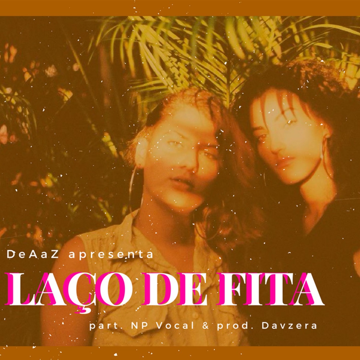 Laço de Fita (feat. NP Vocal) - Single by DeaaZ album cover